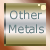 Go to the Other 
Metal Images Page