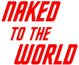 Naked to the World