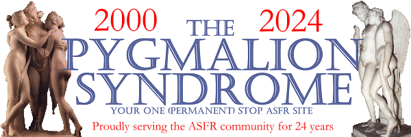 The Pygmalion Syndrome - Proudly serving the ASFR community for 24 years