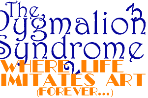 The Pygmalion Syndrome 2003 Life Imitates Art Logo